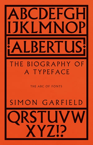 Albertus - the biography of a typeface - book cover